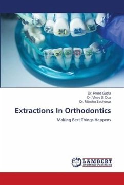 Extractions In Orthodontics - Gupta, Dr. Preeti;Dua, Dr. Vinay S.;Sachdeva, Dr. Mitasha