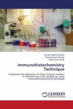 Immunohistochemistry Technique - Al-Azzawi, Humam Saadi;Hamada, Thekra Ahmed;Dheeb, Batol Imran