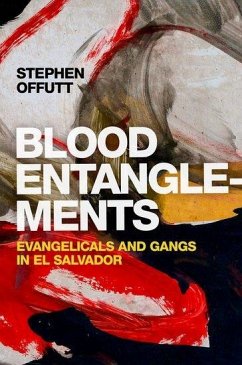 Blood Entanglements - Offutt, Stephen (Associate Professor of Development Studies, Associa