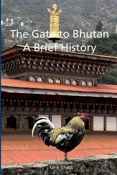 The Gate to Bhutan - Grubb, Ulrik