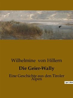 Die Geier-Wally - Hillern, Wilhelmine Von
