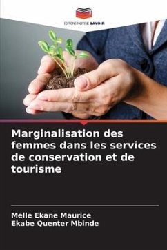 Marginalisation des femmes dans les services de conservation et de tourisme - Maurice, Melle Ekane;Mbinde, Ekabe Quenter