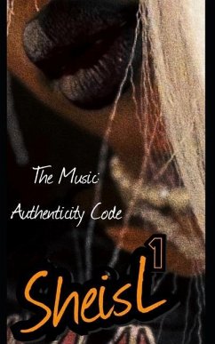 The Music: Authenticity Code - Hickombottom, Leigh Patrice; Sheisl
