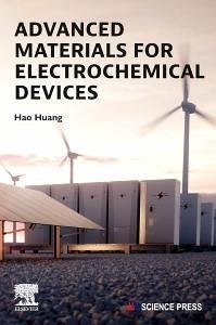Advanced Materials for Electrochemical Devices - Huang, Hao