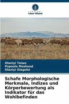 Schafe Morphologische Merkmale, Indizes und Körperbewertung als Indikator für das Wohlbefinden - Taiwo, Olaniyi;Moshood, Popoola;Olagoke, Olaniyi