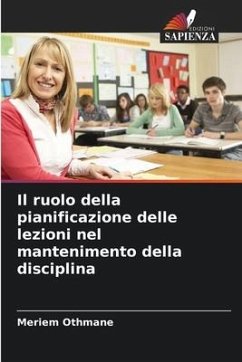 Il ruolo della pianificazione delle lezioni nel mantenimento della disciplina - Othmane, Meriem