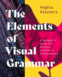 The Elements of Visual Grammar - Riechers, Angela