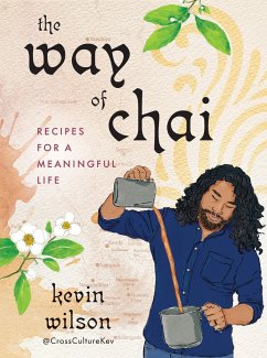 The Way of Chai - Wilson, Kevin (Kevin Wilson)