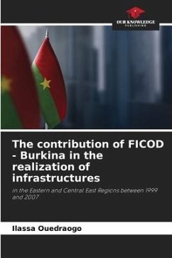 The contribution of FICOD - Burkina in the realization of infrastructures - Ouedraogo, Ilassa