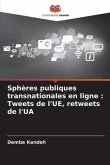 Sphères publiques transnationales en ligne : Tweets de l'UE, retweets de l'UA