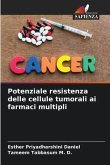 Potenziale resistenza delle cellule tumorali ai farmaci multipli