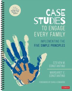 Case Studies to Engage Every Family - Constantino, Steven Mark; Constantino, Margaret