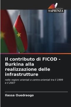 Il contributo di FICOD - Burkina alla realizzazione delle infrastrutture - Ouedraogo, Ilassa