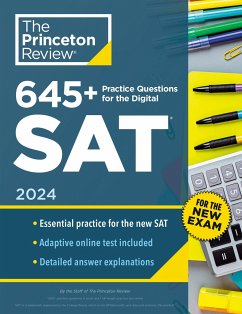 645+ Practice Questions for the Digital Sat, 2024 - Princeton Review