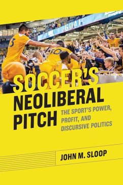 Soccer's Neoliberal Pitch - Sloop, John M