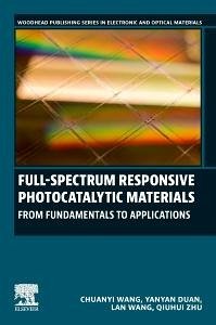 Full-Spectrum Responsive Photocatalytic Materials - Wang, Chuanyi; Duan, Yanyan; Wang, Lan; Zhu, Qiuhui