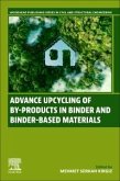 Advance Upcycling of By-Products in Binder and Binder-Based Materials