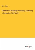 Elements of Geography and History, Containing a Geography of the World