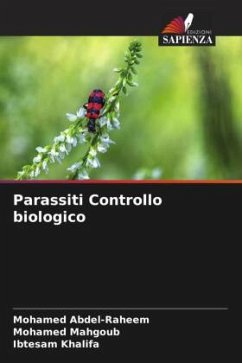 Parassiti Controllo biologico - Abdel-Raheem, Mohamed;Mahgoub, Mohamed;Khalifa, Ibtesam