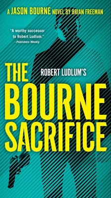Robert Ludlum's The Bourne Sacrifice - Freeman, Brian