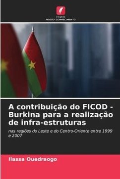 A contribuição do FICOD - Burkina para a realização de infra-estruturas - Ouedraogo, Ilassa