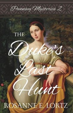 The Duke's Last Hunt - Lortz, Rosanne E.