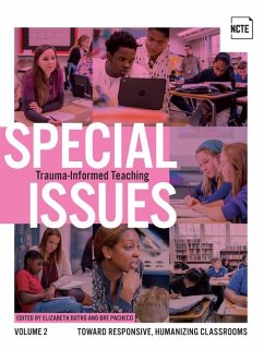 Special Issues, Volume 2: Trauma-Informed Teaching - Dutro, Elizabeth; Pacheco, Bre