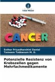 Potenzielle Resistenz von Krebszellen gegen Mehrfachmedikamente