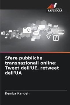 Sfere pubbliche transnazionali online: Tweet dell'UE, retweet dell'UA - Kandeh, Demba