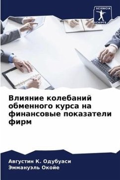 Vliqnie kolebanij obmennogo kursa na finansowye pokazateli firm - Odubuasi, Awgustin K.;Okoje, Jemmanuäl'