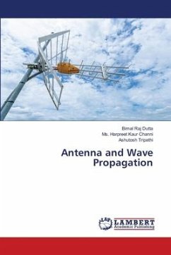 Antenna and Wave Propagation - Dutta, Bimal Raj;Channi, Ms. Harpreet Kaur;Tripathi, Ashutosh