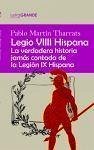 Legio VIIII hispana : la verdadera historia jamás contada de la Legión IX hispana