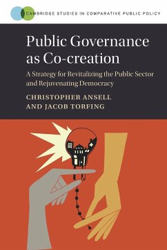 Public Governance as Co-creation - Ansell, Christopher (University of California, Berkeley); Torfing, Jacob (Roskilde Universitet, Denmark)