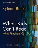 When Kids Can't Read--What Teachers Can Do, Second Edition