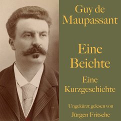 Guy de Maupassant: Eine Beichte (MP3-Download) - Maupassant, Guy de