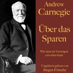 Andrew Carnegie: Über das Sparen (MP3-Download)