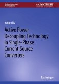 Active Power Decoupling Technology in Single-Phase Current-Source Converters (eBook, PDF)