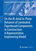 On the Bi-Axial In-Plane Behavior of Laminated Paperboard Components in Construction: A Representative Engineering Model (eBook, PDF)