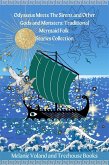 Odysseus Meets The Sirens and Other Gods and Monsters: Traditional Mermaid Folk Stories Collection (eBook, ePUB)
