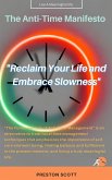 The Anti-Time Manifesto "Reclaim Your Life and Embrace Slowness" (eBook, ePUB)