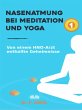 Nasenatmung Bei Meditation Und Yoga... - Bild 1