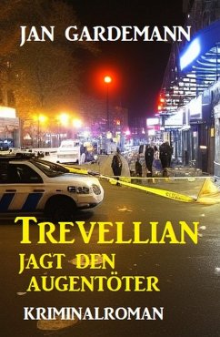 Trevellian jagt den Augentöter: Kriminalroman (eBook, ePUB) - Gardemann, Jan