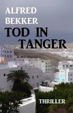 Tod in Tanger: Thriller (eBook, ePUB)