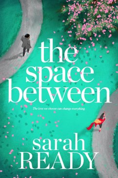 The Space Between (eBook, ePUB) - Ready, Sarah