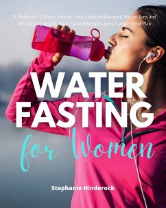 Water Fasting for Women (eBook, ePUB) - Hinderock, Stephanie
