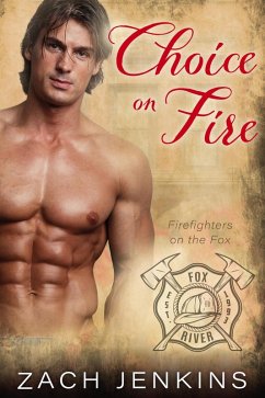 Cover Choice on Fire (Firefighters on the Fox, #3) (eBook, ePUB)