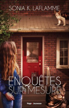 Enquêtes sur mesure (eBook, ePUB) - K. Laflamme, Sonia