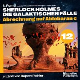 Abrechnung auf Aldebaran c (Sherlock Holmes - Die galaktischen Fälle, Folge 12) (MP3-Download)