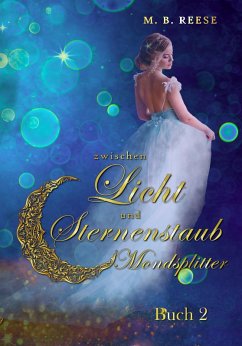 Cover Zwischen Licht und Sternenstaub: Mondsplitter (eBook, ePUB)