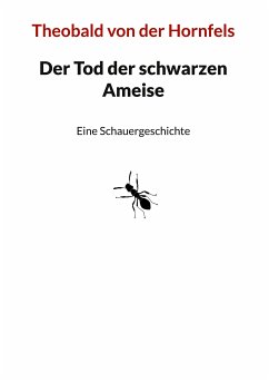 Der Tod der schwarzen Ameise (eBook, ePUB)